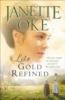 Like Gold Refined (Prairie Legacy Book #4) - Janette Oke