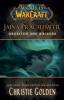 World of Warcraft: Jaina Prachtmeer - Gezeiten des Krieges - Christie Golden