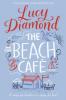 The Beach Café - Lucy Diamond