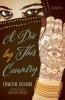I Die by This Country - Fawzia Zouari