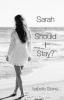 Sarah - Should I Stay? - Isabella Stone