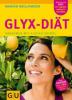 Die GLYX-Diät - Marion Grillparzer