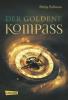 His Dark Materials 01: Der Goldene Kompass - Philip Pullman
