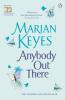 Anybody Out There - Marian Keyes