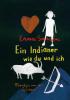 Ein Indianer wie du und ich - Erna Sassen