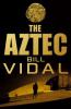 The Aztec - Bill Vidal