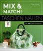 Mix and match! Taschen nähen - Sabine Komarek
