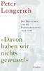 "Davon haben wir nichts gewusst!" - Peter Longerich