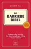 Die Karriere-Bibel - Jochen Mai