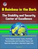 A Rainbow in the Dark: The Stability and Security Center of Excellence - Army Brigade Combat Teams, Provincial Reconstruction and Transition Teams, Full Spectrum Operations, Operation Eagle Claw - -
