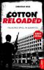 Cotton Reloaded: Falsches Spiel in Quantico - Christian Weis