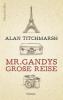 Mr. Gandys große Reise - Alan Titchmarsh