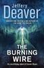 The Burning Wire. Opferlämmer, englische Ausgabe - Jeffery Deaver