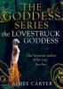 The Lovestruck Goddess (The Goddess Series) (A Goddess Series short story, Book 5) - Aimée Carter