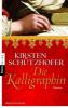 Die Kalligraphin - Kirsten Schützhofer