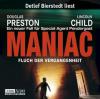 Maniac, Fluch der Vergangenheit, 6 Audio-CDs - Douglas Preston, Lincoln Child