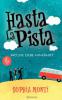 Hasta La Pista: Wo die Liebe hinfährt - Sophia Monti
