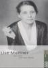 Lise Meitner - Anne Hardy, Lore Sexl