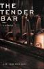 The Tender Bar - J. R Moehringer