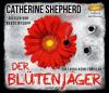 Der Blütenjäger - Catherine Shepherd