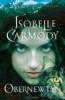 Obernewtyn Chronicles 1: Obernewtyn - Isobelle Carmody