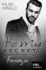 Be my Secret - Francesco - Kajsa Arnold