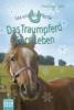 Lea und die Pferde - Das Traumpferd fürs Leben - Christiane Gohl