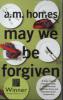 May we be forgiven - A. M. Homes
