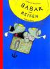 Babar auf Reisen - Jean de Brunhoff