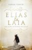 Elias & Laia - Eine Fackel im Dunkel der Nacht - Sabaa Tahir