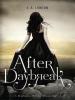 After Daybreak - J. A. London