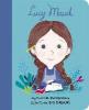 Lucy Maud Montgomery: My First L. M. Montgomery - Maria Isabel Sanchez Vegara