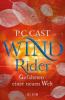 Wind Rider: Gefährten einer neuen Welt - P. C. Cast