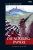 Die Nürburg-Papiere - Jacques Berndorf