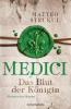 Medici - Das Blut der Königin - Matteo Strukul