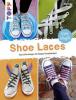 Shoe Laces - Elke Eder