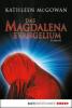Das Magdalena-Evangelium - Kathleen McGowan