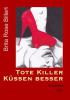 Tote Killer küssen besser - Brita Rose Billert