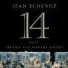 14, 2 Audio-CDs - Jean Echenoz