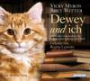 Dewey und ich, 4 Audio-CDs - Vicki Myron, Bret Witter