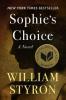 Sophie's Choice - William Clark Styron Jr., William Styron
