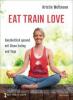 EAT. TRAIN. LOVE. - Kristin Woltmann