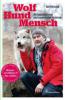 Wolf - Hund - Mensch - Kurt Kotrschal