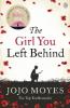 The Girl You Left Behind. Ein Bild von dir, englische Ausgabe - Jojo Moyes