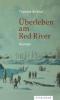 Überleben am Red River - Therese Bichsel