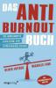 Das Anti-Burnout-Buch - Oliver Fritsch, Michaela Lang