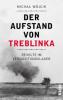 Der Aufstand von Treblinka - Michal Wójcik