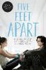 Five Feet Apart. Film Tie-In - Rachael Lippincott, Mikki Daughtry, Tobias Iaconis