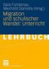 Migration und schulischer Wandel: Unterricht - 