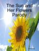 The Sun and Her Flowers Parody - James King
